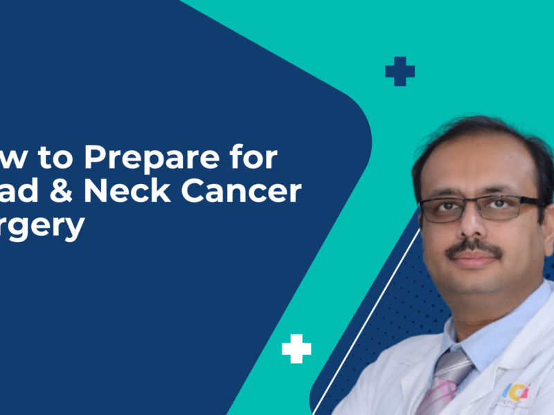 How to Prepare for Head & Neck Cancer Surgery