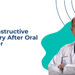 Reconstructive Surgery After Oral Cancer