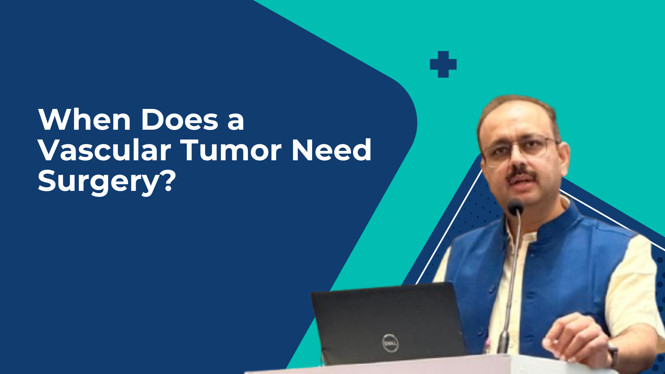 When Does a Vascular Tumor Need Surgery?